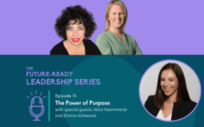Podcast: The Power of Purpose with Alice Haemmerle and Emma Kirkwood