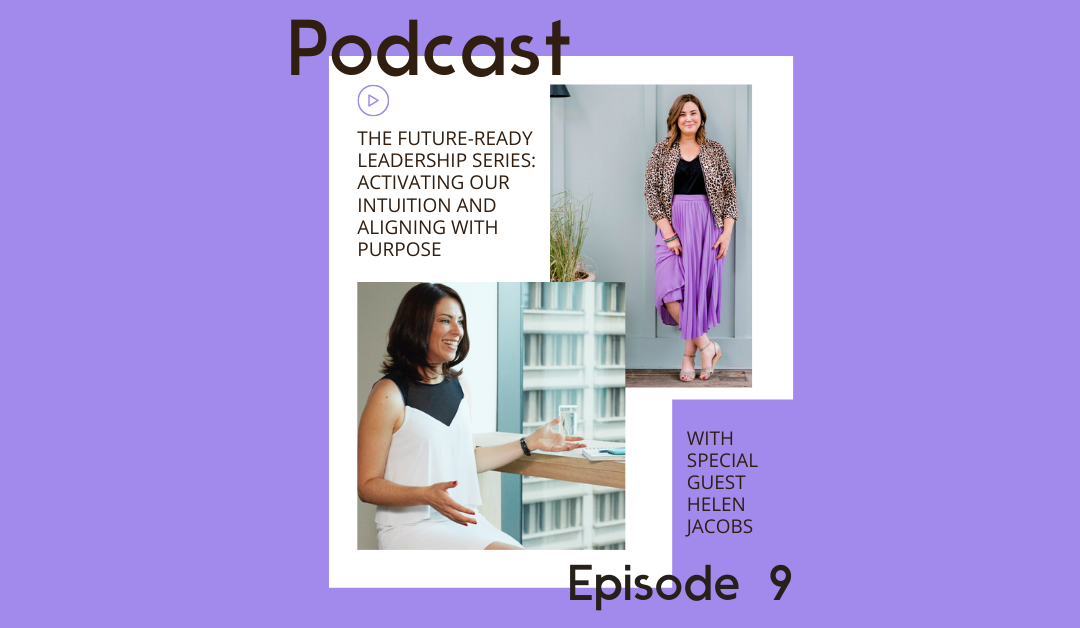Podcast: Activating you intuition and aligning with purpose